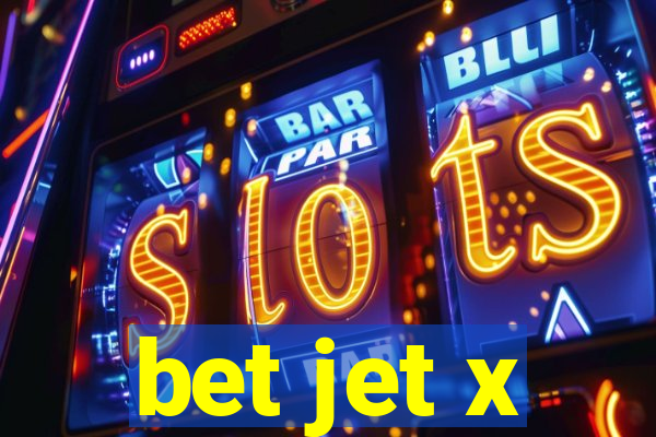 bet jet x